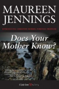 Does Your Mother Know by Maureen Jennings