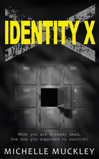 Identity X by Michelle Muckley