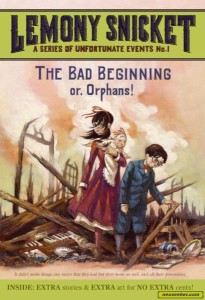 A Series of Unfortunate Events: The Bad Beginning by Lemony Snicket