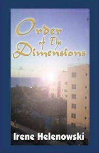 Order of the Dimensions by Irene Helenowski