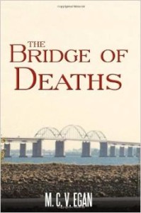 The Bridge of Deaths by M.C.V. Egan