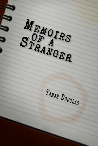 Memoirs of a Stranger by Tamar Douglas
