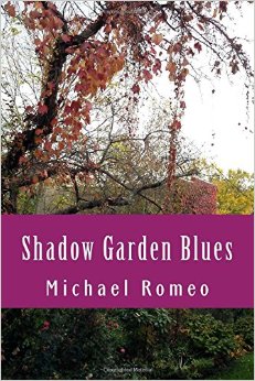 Shadow Garden Blues by Michael Romeo