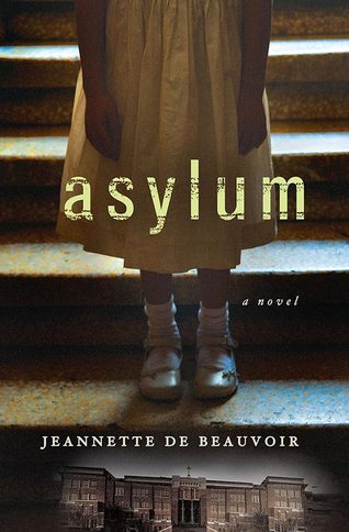 Asylum by Jeannette de Beauvoir