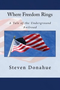 Where Freedom Rings by Steven Donahue 