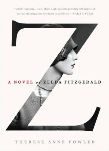 Z by Therese Anne Fowler
