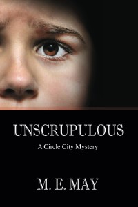 Unscrupulous by M. E. May